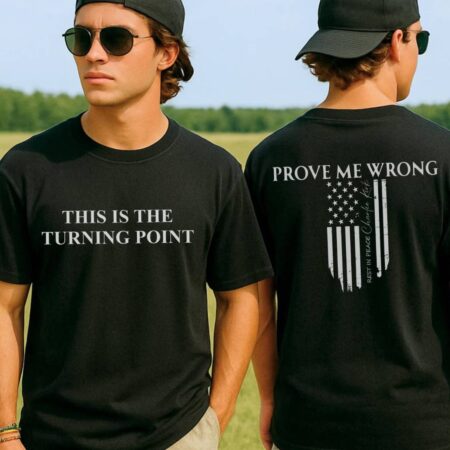 Charlie Kirk Turning Point Prove Me Wrong Shirt