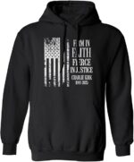 Firm In Faith Fierce In Justice Turning Point USA Hoodie
