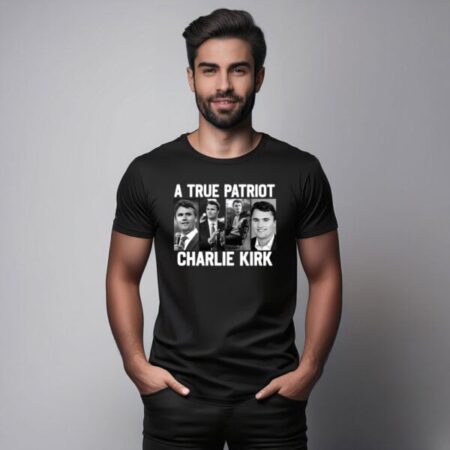 RIP Charlie Kirk A True Patriot Shirt